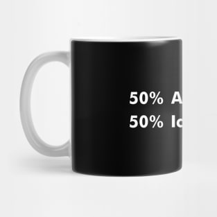 50% Caffeine 50% Anxiety Coffee and Anxiety Caffeine Lover Mug